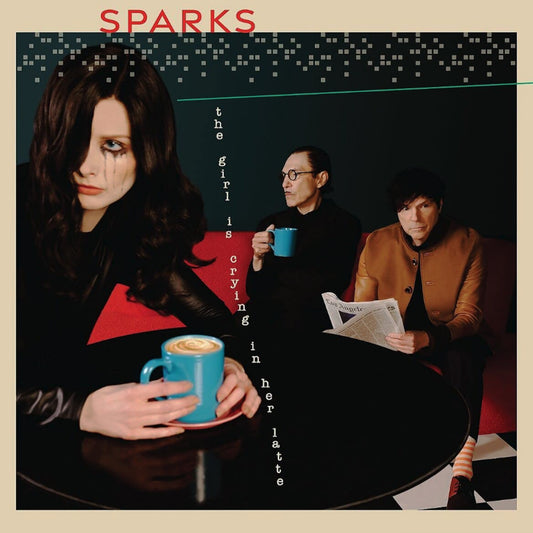 Sparks - Girl Is Crying In Her Latte (Vinyl, Deluxe Edition, Clear Vinyl, 180g)